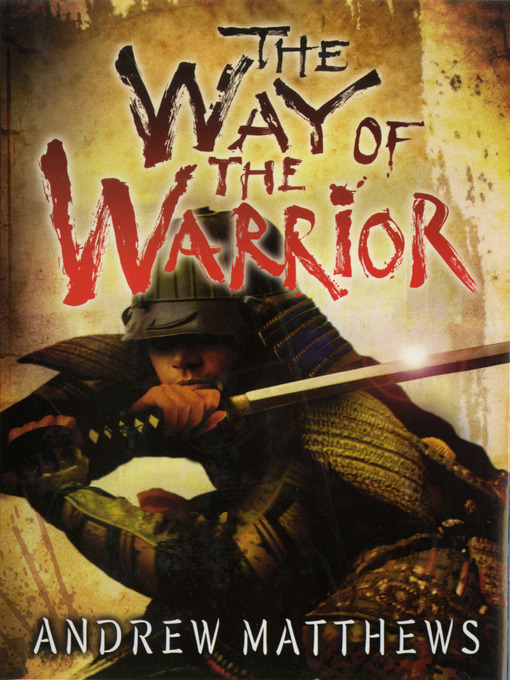 Title details for The Way of the Warrior by Andrew Matthews - Wait list
